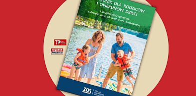 ZUS przygotował poradnik dla rodziców i opiekunów dzieci