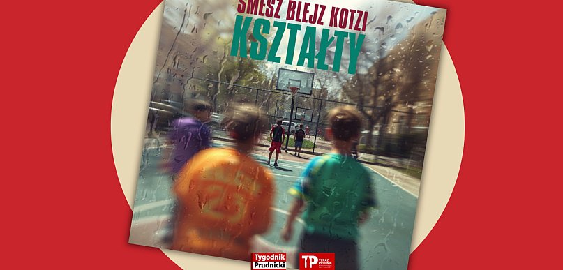 Smesz/Blejz - KSZTAŁTY