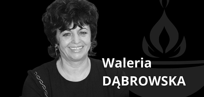 Zmarła Waleria Dąbrowska. Była oddana sprawom innych ludzi