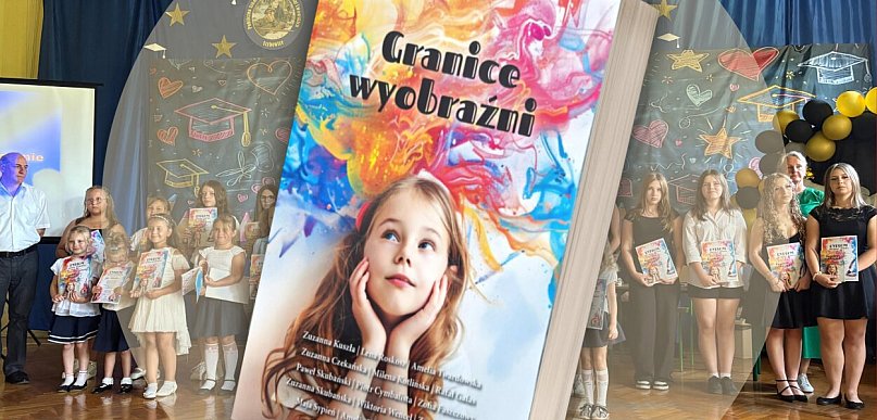 „Granice wyobraźni” – dziecięca kreatywność zamieniona w książkę
